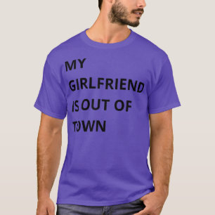 Camiseta meu namorada está fora da cidade 1