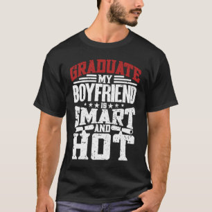 Camiseta Meu Namorado É Graduação Inteligente E De Formando