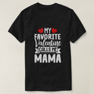 Camiseta Meu Namorados Favorito Me Chama Mamãe