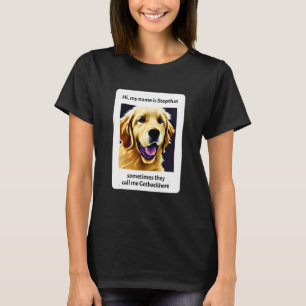 Camiseta Meu Nome É Parar De Ser Engraçado Com O Retriever