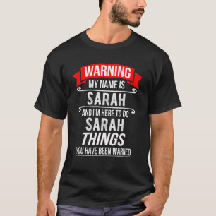 Camiseta Meu nome é Sarah e estou aqui para fazer coisas da
