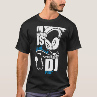 Camiseta Meu nome é seu melhor DJ