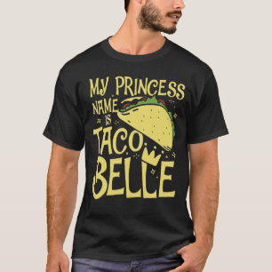 Camiseta Meu nome princesa é Taco Belle