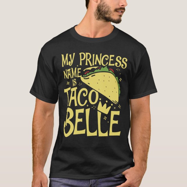 Camiseta Meu nome princesa é Taco Belle (Frente)