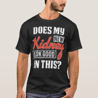 Camiseta Meu Novo Rim Parece Bom Transplante T Design