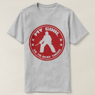 Camiseta Meu objetivo, citação de Goalie de Hóquei em Campo