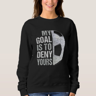 Camiseta Meu Objetivo É Negar Seu Futebol Goalie