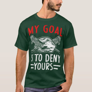Camiseta Meu Objetivo É Negar Seu Treinador De Lacrosse Goa