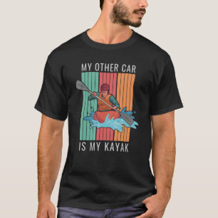 Camiseta Meu Outro Carro É Meu Kayak Lá Fora Kayaking 2