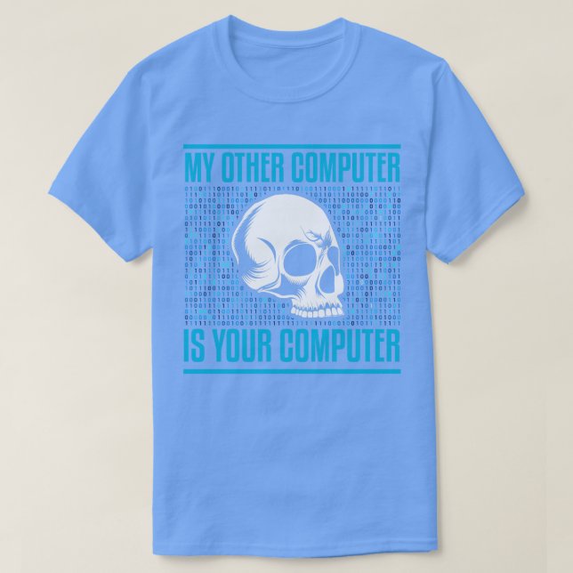 Camiseta Meu Outro Computador É O Hacker Do Computador (Frente do Design)