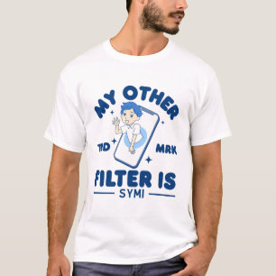 Camiseta Meu outro filtro é Symi