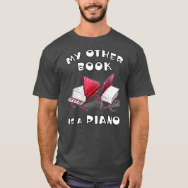 Camiseta Meu Outro Livro É Um Piano, Para Músico De Teclado