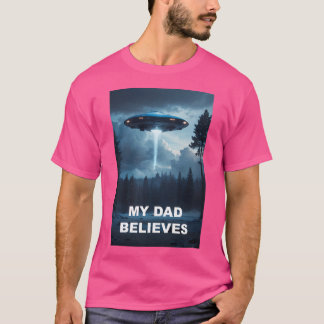 Camiseta Meu Pai Acredita Em Ufo Poster