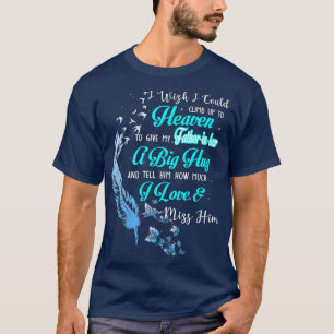 Camiseta Meu Pai De Direito, Um Grande Abraço Diz-Lhe O Qua