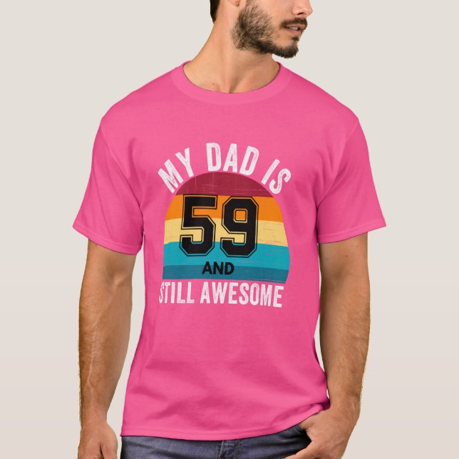Camiseta Meu Pai É 59 E Ainda É Incrível 59º Aniversário Re (Frente)