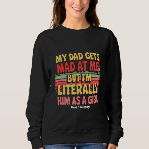 Camiseta Meu Pai Fica Bravo Comigo Mas Eu Literalmente O So