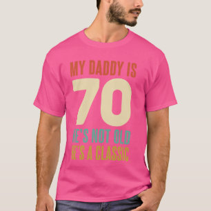 Camiseta Meu Pai tem 70 anos, ele não é velho clássico Vint