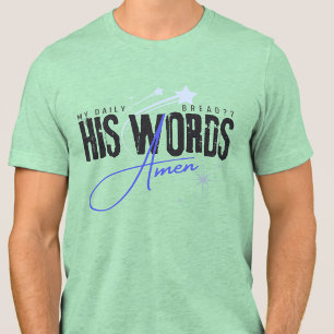 Camiseta Meu Pão Diário - Sua Palavra - Deus Bíblia Cristã