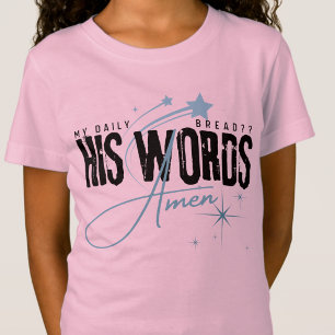 Camiseta Meu Pão Diário - Sua Palavra - Fé Cristã Jesus