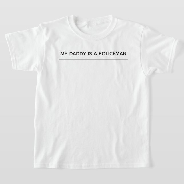 Camiseta Meu Papai é um policial (Postura )