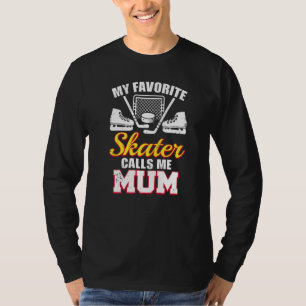 Camiseta Meu Patinador Favorito Me Chama de Mãe Mãe Jogado