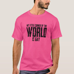 Camiseta Meu Pequeno Cantinho do Mundo é Gay