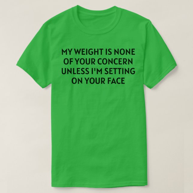 Camiseta meu peso não é da sua conta (Frente do Design)