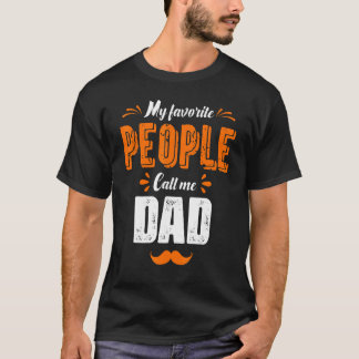 Camiseta Meu Pessoas Favorito Me Chame De Dia de os pais Pa