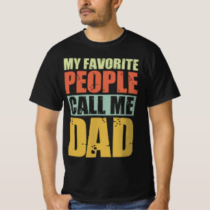 Camiseta Meu Pessoas Favorito Me Chame De Pai