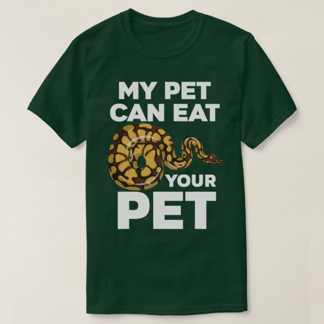 Camiseta Meu Pet Pode Comer Sua Pet Engraçada CobraTShirt (Frente do Design)