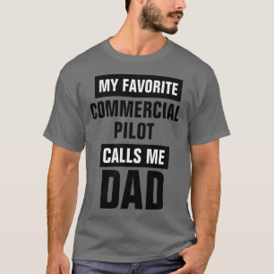Camiseta Meu piloto comercial favorito me chama de Pai