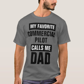 Camiseta Meu piloto comercial favorito me chama de Pai