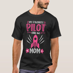Camiseta Meu Piloto Favorito Me Chama Mãe Foguete Universo
