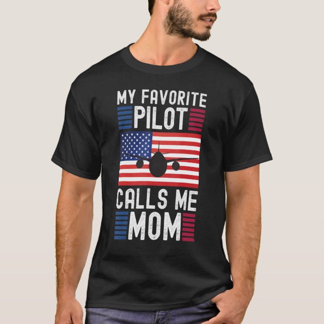 Camiseta Meu piloto favorito me chama mãe piloto mãe (Frente)