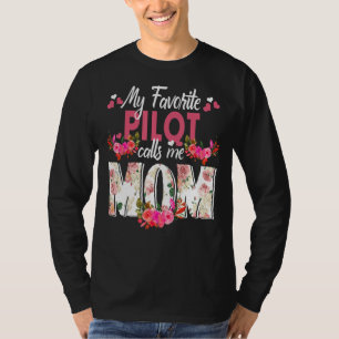 Camiseta Meu Piloto Favorito Me Chame De Dia de as mães Fel