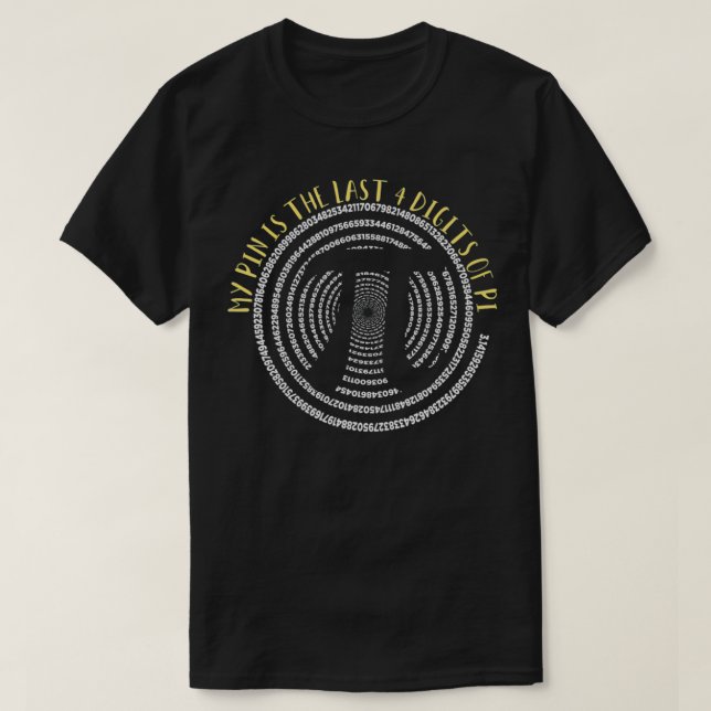 Camiseta Meu PIN é o último 4 dígitos do Pi (Frente do Design)
