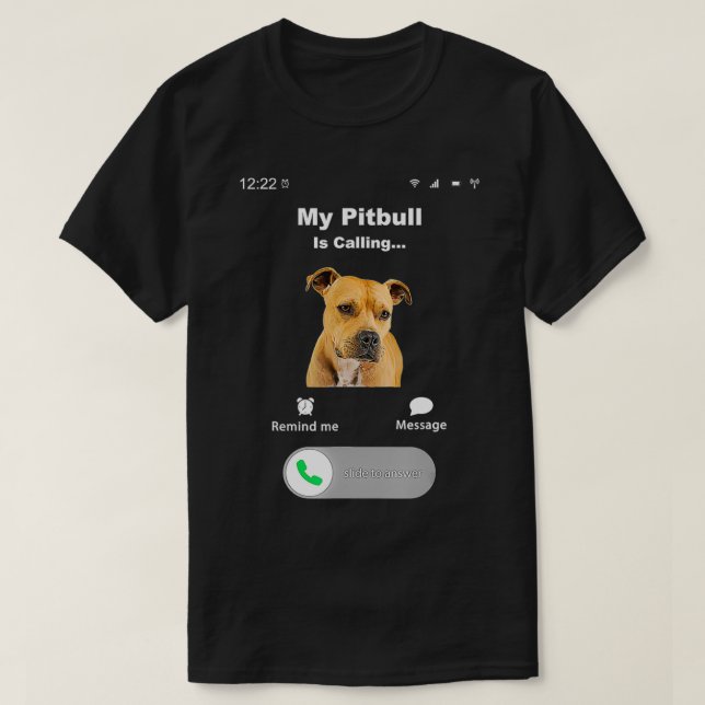 Camiseta Meu Pitbull está chamando 2 (Frente do Design)
