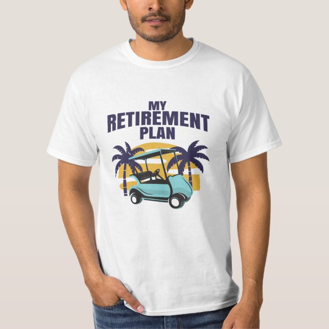 Camiseta Meu plano de aposentadoria de Golf (Frente)