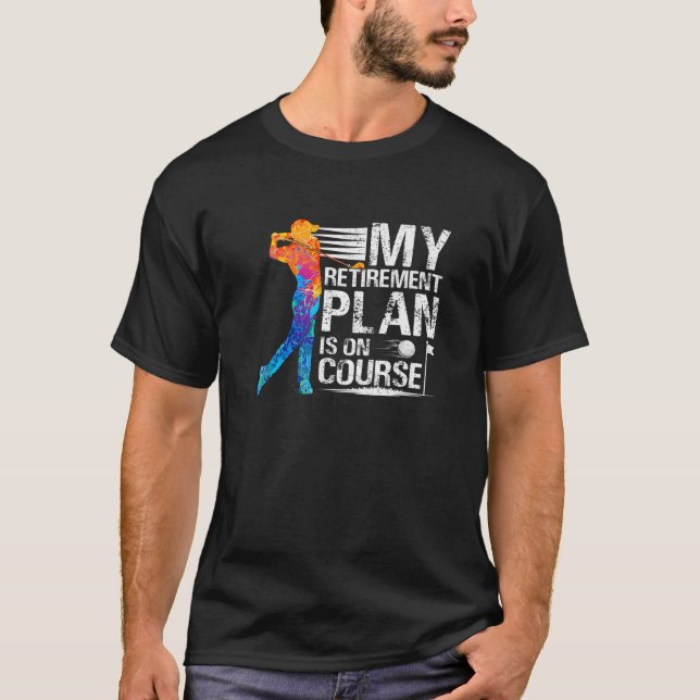 Camiseta Meu Plano De Aposentadoria Engraçado Golfe Aposent (Frente)