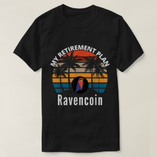 Camiseta Meu Plano de Aposentadoria Projeto Ravencoin Cript