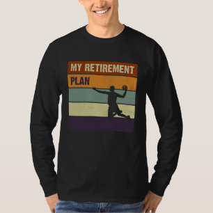 Camiseta Meu Plano de Aposentadoria Slogan de Basquete 1