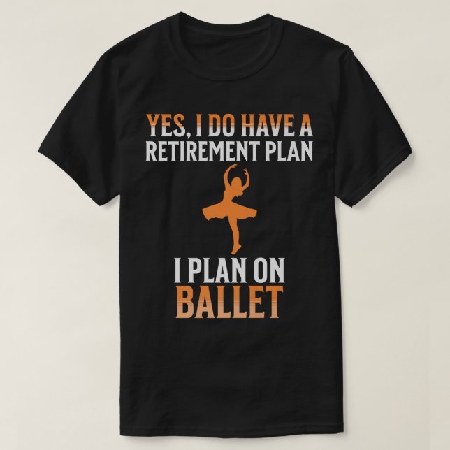 Camiseta Meu Plano de Reforma é Balé (Frente do Design)