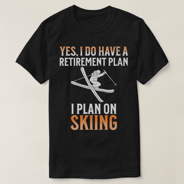 Camiseta Meu Plano de Reforma é Esquiar (Frente do Design)