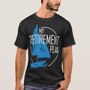 Camiseta Meu Plano De Reforma Pescar Barco De Enguia Saili