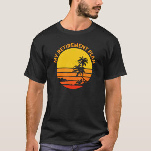 Camiseta Meu Plano de Retirada Praia Tropical da Ilha