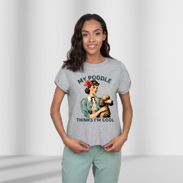 Camiseta Meu Poodle acha que sou Legal, vintage
