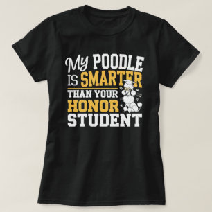 Camiseta Meu Poodle É Mais Inteligente Que Seu Aluno De Hon