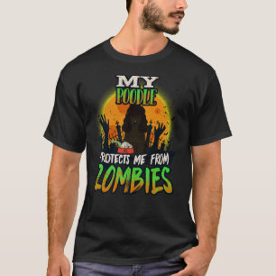 Camiseta Meu Poodle Me Protege De Zombies Engraçado Poo Ne