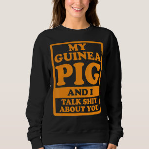 Camiseta Meu Porco Da Guiné E Eu Falamos Sobre Vocês Amigos