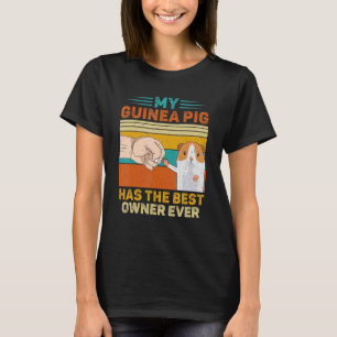 Camiseta Meu Porco Da Guiné Tem O Melhor Proprietário De To